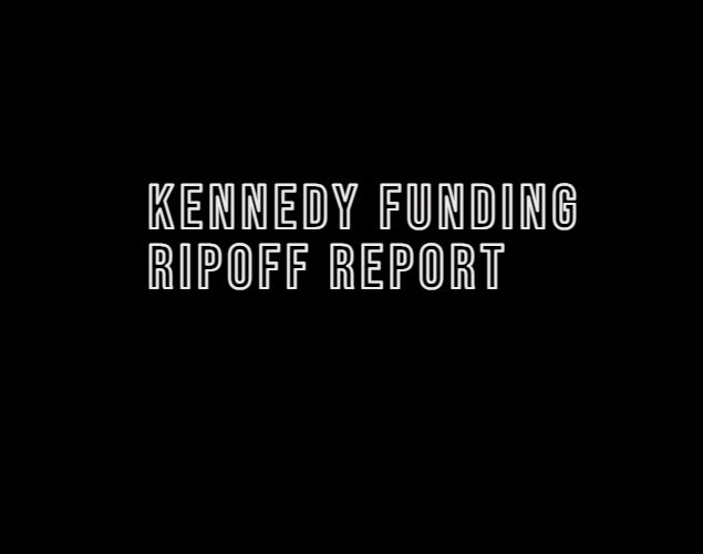 Kennedy Funding Ripoff Report: Real Risks or Overblown Complaints?